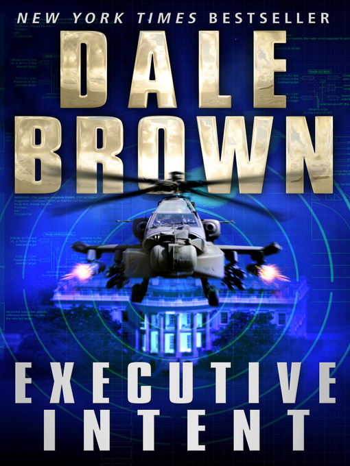 Title details for Executive Intent by Dale Brown - Available
